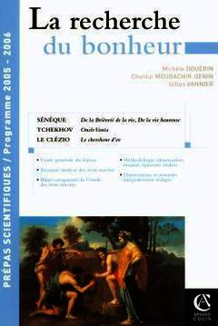 Couverture de l’ouvrage La recherche du bonheur prepas scientifi ques programme 2005-2006