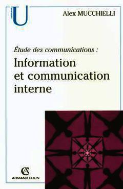 Couverture de l’ouvrage Etude des communications : information et communication interne