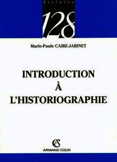 Couverture de l’ouvrage Introduction à l'historiographie