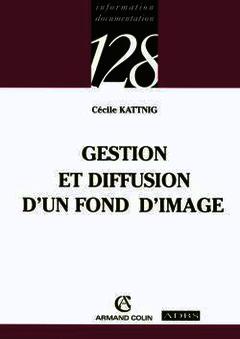 Cover of the book Gestion et diffusion d'un fond d'image