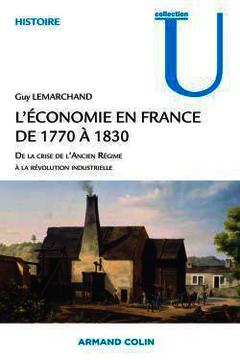 Couverture de l’ouvrage L'économie en France de 1770 à 1830