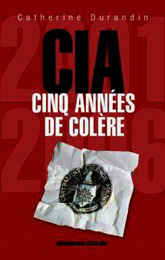 Cover of the book CIA : cinq années de colère