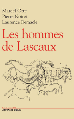 Cover of the book Les hommes de Lascaux - Civilisations paléolithiques en Europe