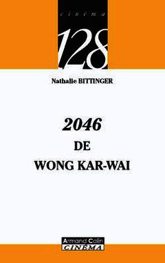 Couverture de l’ouvrage 2046 de Wong Kar-wai