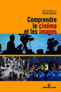 Cover of the book Comprendre le cinéma et les images