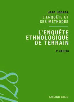 Couverture de l’ouvrage L'enquête et ses méthodes : l'enquête ethnologique de terrain (2° ed )