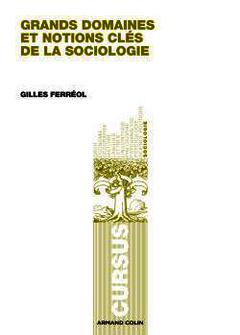 Couverture de l’ouvrage Les notions clés de la sociologie