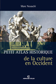 Couverture de l’ouvrage Petit atlas historique de la culture en occident