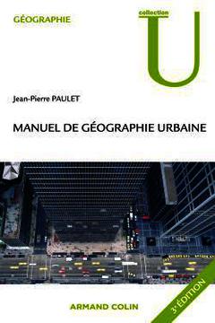 Cover of the book Manuel de géographie urbaine - 3ed