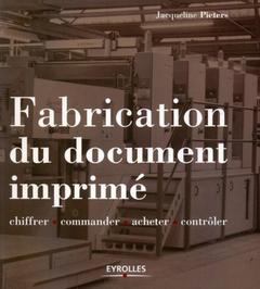Cover of the book Fabrication du document imprimé