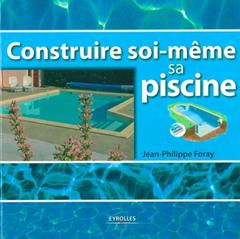 Cover of the book Construire soi-même sa piscine