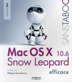 Couverture de l’ouvrage MAC OS X 10.6.SNOW LEOPARD EFFICACE