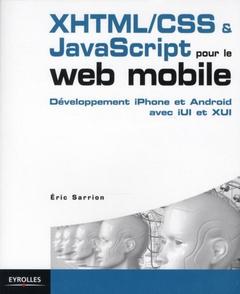Couverture de l’ouvrage XHTML/CSS et JavaScript pour le web mobile