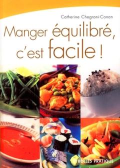 Cover of the book Manger équilibré, c'est facile !