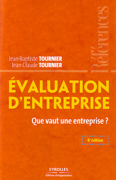 Cover of the book Evaluation D'Entreprise. Que Vaut Une Entreprise ?