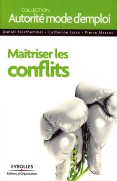 Cover of the book Maîtriser les conflits