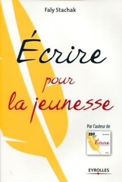Cover of the book Écrire pour la jeunesse