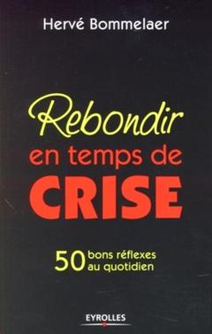 Cover of the book Rebondir en temps de crise