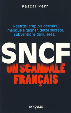 Cover of the book SNCF : un scandale français