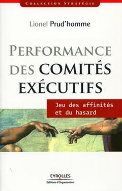 Cover of the book Performance des comités éxécutifs