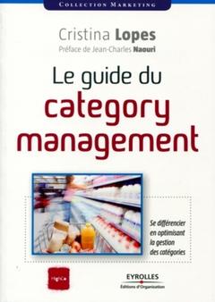 Couverture de l’ouvrage Le guide du category management