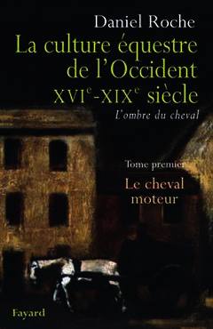 Cover of the book La culture équestre de l'Occident XVIème XIXème siècle