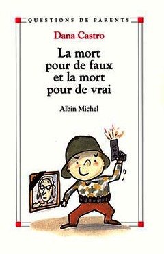 Cover of the book La mort pour de faux et la mort pour de vrai