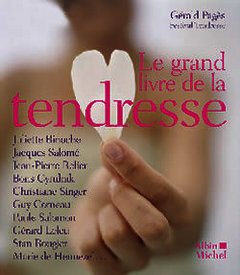 Cover of the book Le Grand Livre de la tendresse