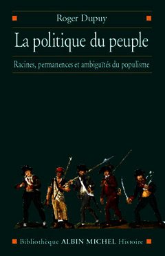 Cover of the book La Politique du peuple XVIIIe-XXe siècle