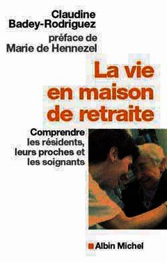 Cover of the book La Vie en maison de retraite
