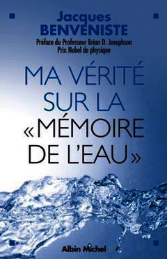 Couverture de l’ouvrage Ma vérité sur la «mémoire de l'eau»