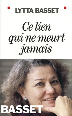 Cover of the book Ce lien qui ne meurt jamais