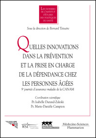 Couverture de l’ouvrage Quelles innovations dans la prévention et la prise en charge de la dépendance chez les personnes âgées
