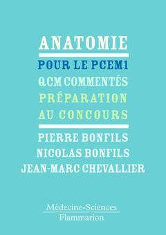 Couverture de l’ouvrage Anatomie pour le PCEM 1 : QCM commentés, préparation au concours