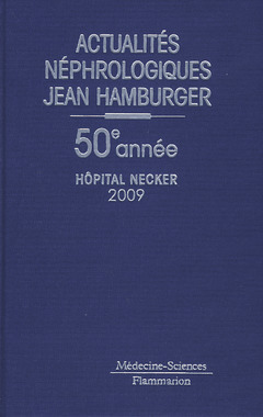 Couverture de l’ouvrage Actualités néphrologiques Jean Hamburger Hôpital Necker 2009 (50° année)