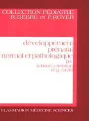 Couverture de l’ouvrage Développement prénatal normal et pathologique