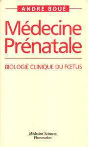 Couverture de l’ouvrage Médecine prénatale. Biologie clinique du ftus