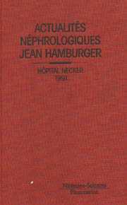 Couverture de l’ouvrage Actualités néphrologiques Jean Hamburger. Hôpital Necker 1991