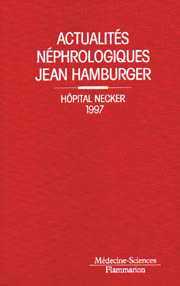 Couverture de l’ouvrage Actualités néphrologiques Jean Hamburger. Hôpital Necker 1997