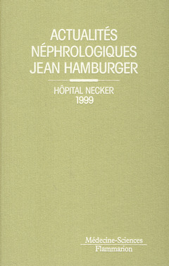 Couverture de l’ouvrage Actualités néphrologiques Jean Hamburger. Hôpital Necker 1999