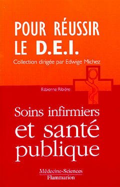 Couverture de l'ouvrage Soins infirmiers et santé publique (Coll. Pour réussir le D.E.I.)