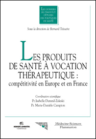 Cover of the book Les produits de santé à vocation thérapeutique : compétitivité en Europe et en France