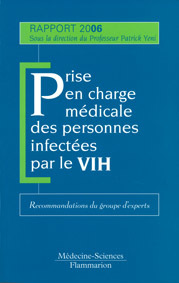 Cover of the book Prise en charge médicale des personnes infectées par le VIH. Recommandations du groupe d'experts, rapport 2006