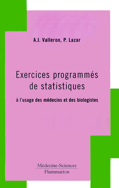 Couverture de l’ouvrage Exercices programmés de statistique à l'usage des médecins et biologistes