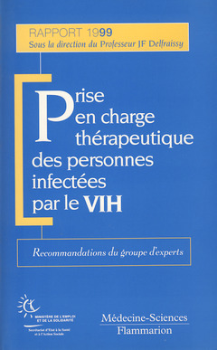 Couverture de l’ouvrage Prise en charge thérapeutique des personnes infectées par le VIH. Recommandations du groupe d'experts (Rapport 1999)