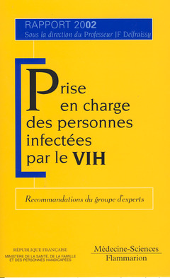 Couverture de l’ouvrage Prise en charge des personnes infectées par le VIH. Recommandations du groupe d'experts (Rapport 2002)