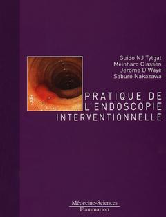 Couverture de l’ouvrage Pratique de l'endoscopie interventionnelle