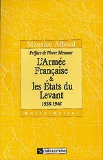 Couverture de l’ouvrage L'armée Française et les Etats du Levant
