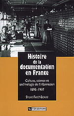 Couverture de l’ouvrage Histoire de la documentation en France