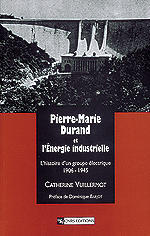 Couverture de l’ouvrage Pierre-Marie Durand et l'énergie industrielle